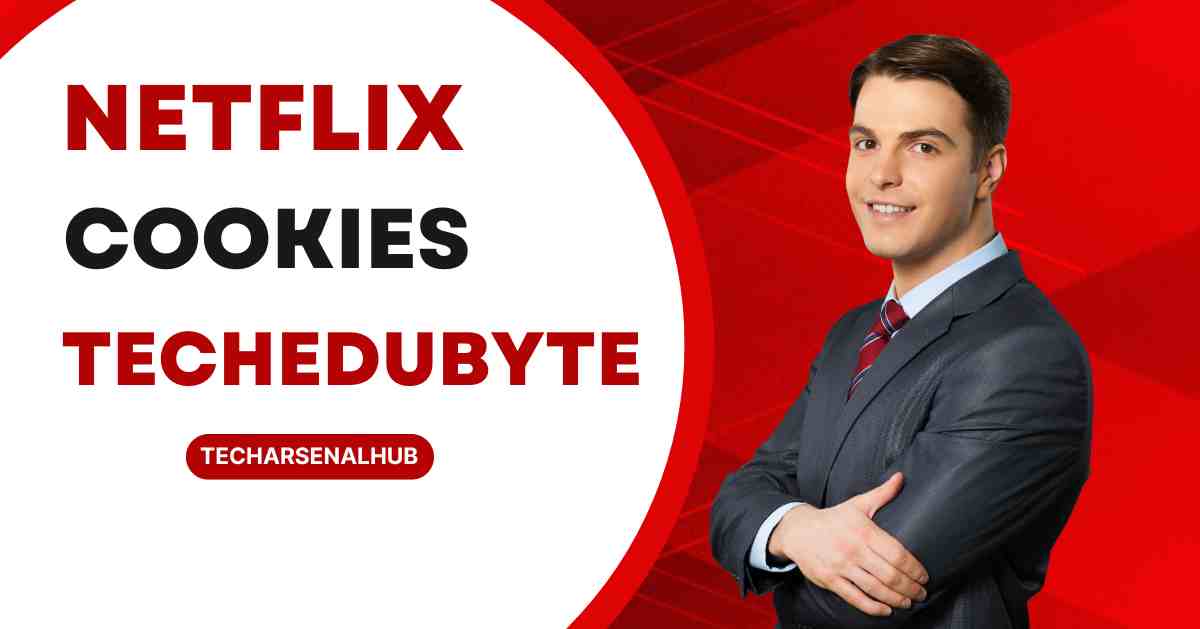 Netflix Cookies Techedubyte Free – Daily Update 2024