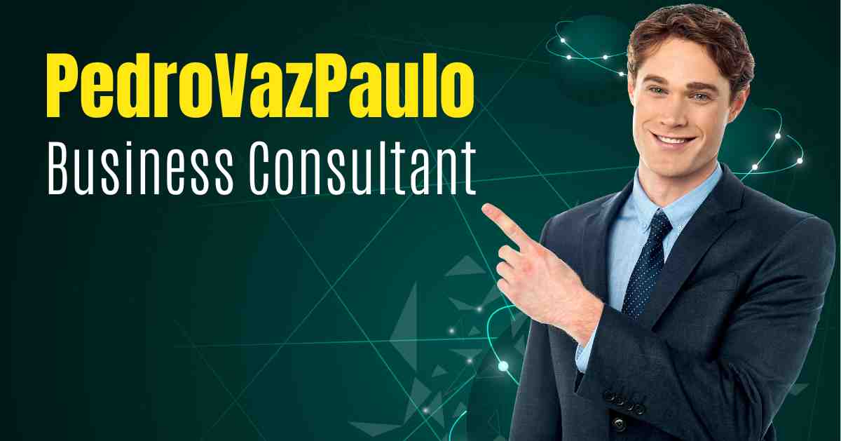 pedrovazpaulo business consultant