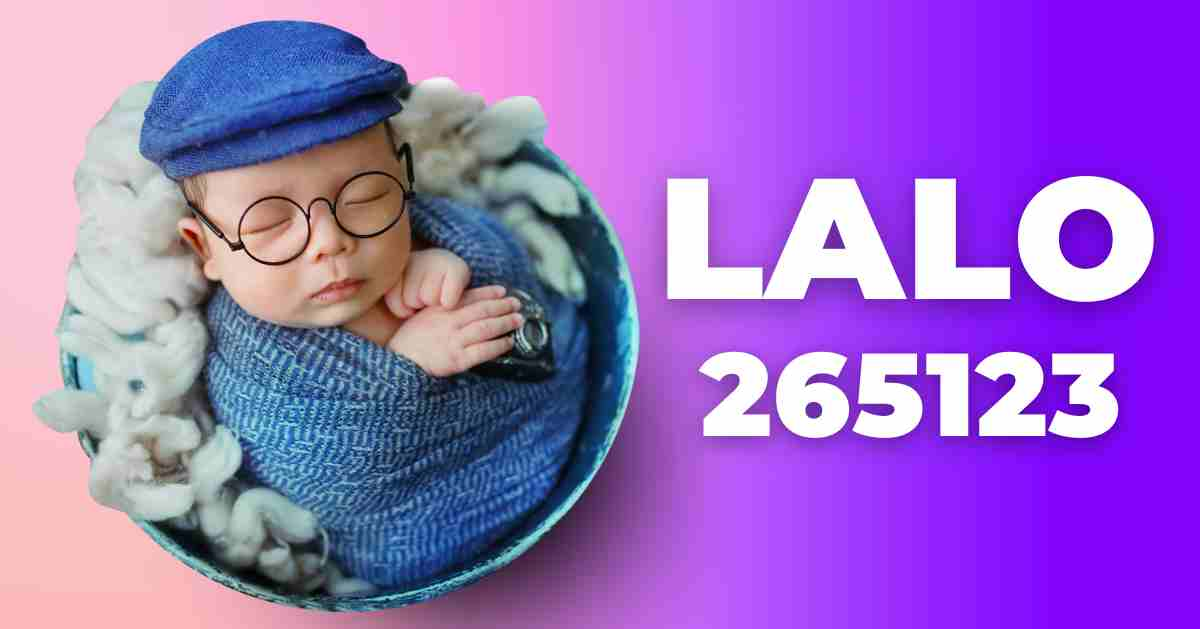 Lalo 265123: Features, Benefits and Guide to Use