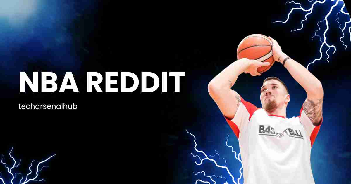 NBA Reddit: The Ultimate Community for Basketball Fans